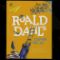 2015 Extraordinary World of Roald Dahl